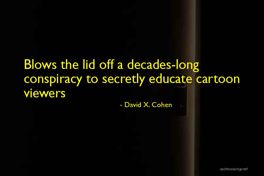 Mantenido Funny Quotes By David X. Cohen Mantenido Funny Quotes By David X. Cohen
