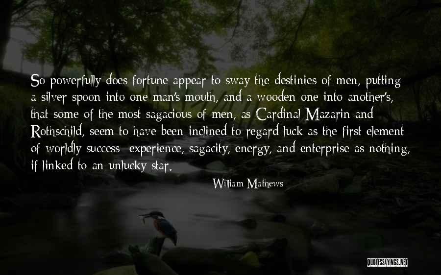 Mantenuto Army Quotes By William Mathews