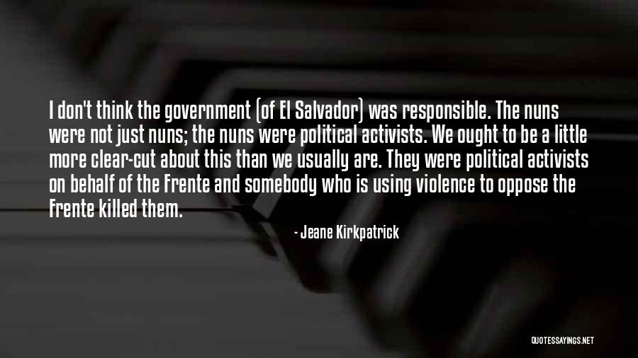 Manterola Quotes By Jeane Kirkpatrick Manterola Quotes By Jeane Kirkpatrick