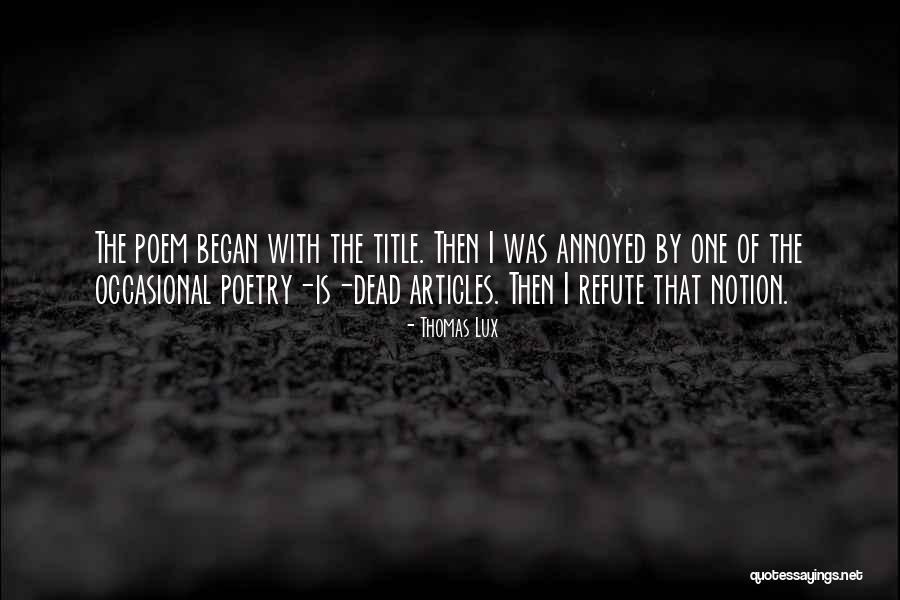 Manthara Quotes By Thomas Lux Manthara Quotes By Thomas Lux