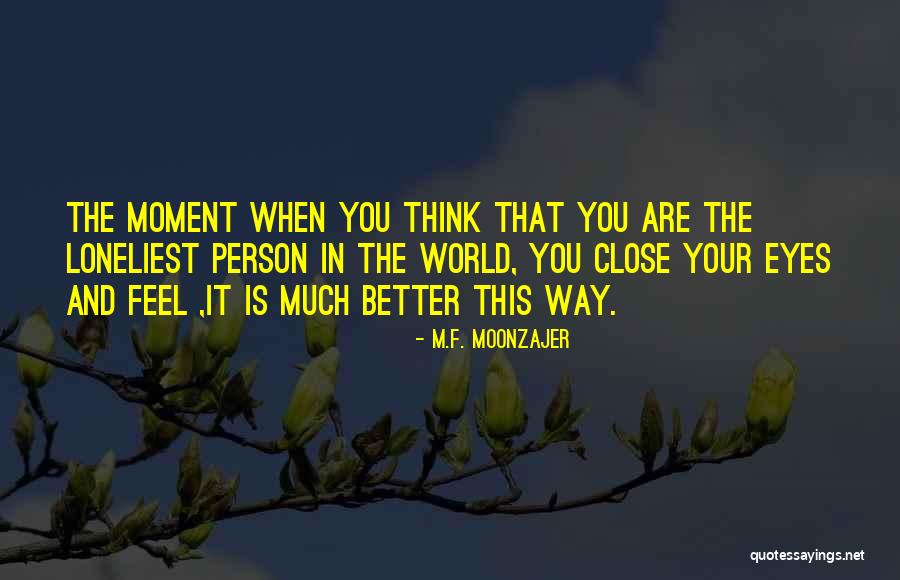 Mantienes In English Quotes By M.F. Moonzajer Mantienes In English Quotes By M.F. Moonzajer