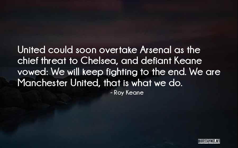 Mantione Dds Quotes By Roy Keane Mantione Dds Quotes By Roy Keane