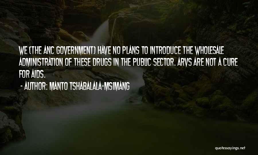 Manto Tshabalala-Msimang Quotes 2101427