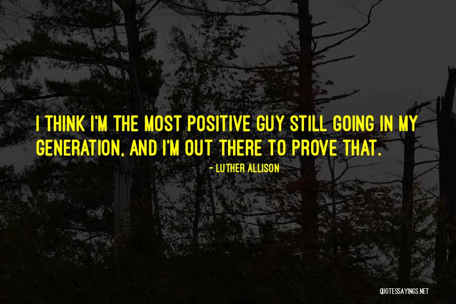 Mantos Quotes By Luther Allison Mantos Quotes By Luther Allison