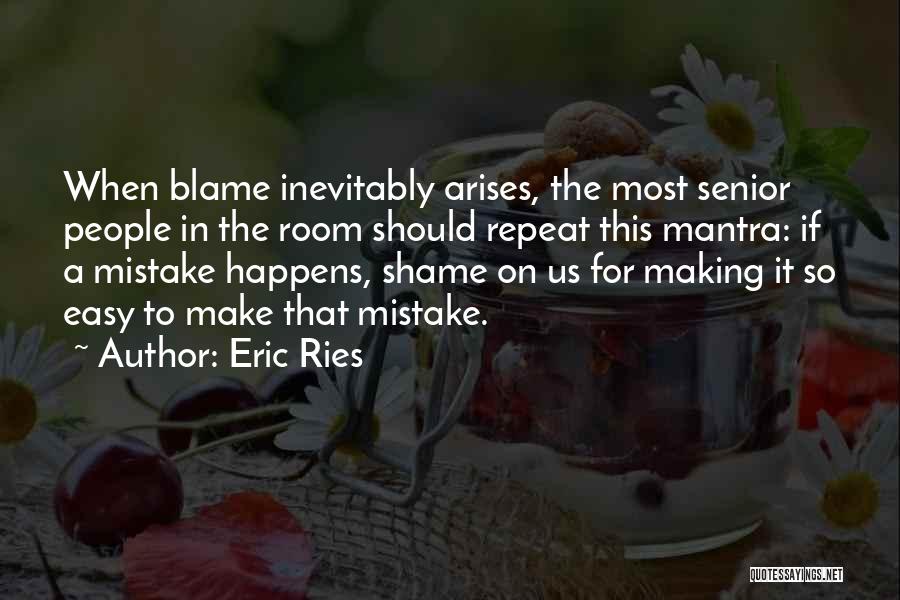 Mantra Quotes By Eric Ries