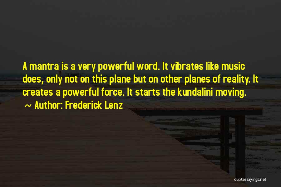 Mantra Quotes By Frederick Lenz