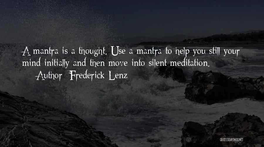 Mantra Quotes By Frederick Lenz
