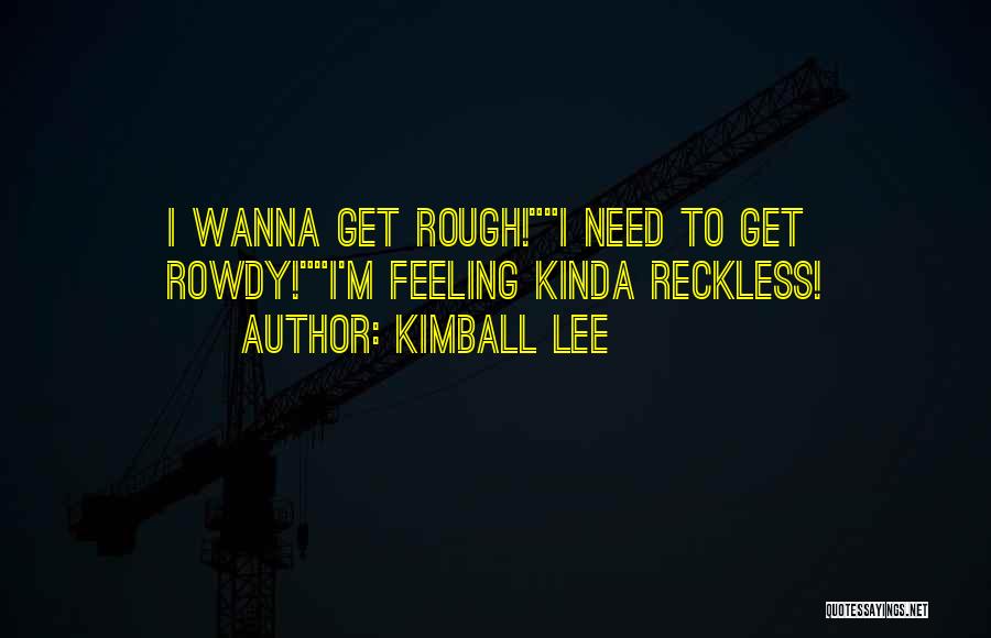 Mantra Quotes By Kimball Lee