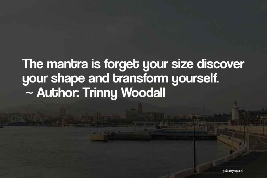 Mantra Quotes By Trinny Woodall