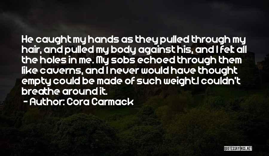 Mantra Yoga Quotes By Cora Carmack