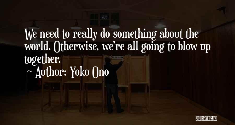 Mantra Yoga Quotes By Yoko Ono