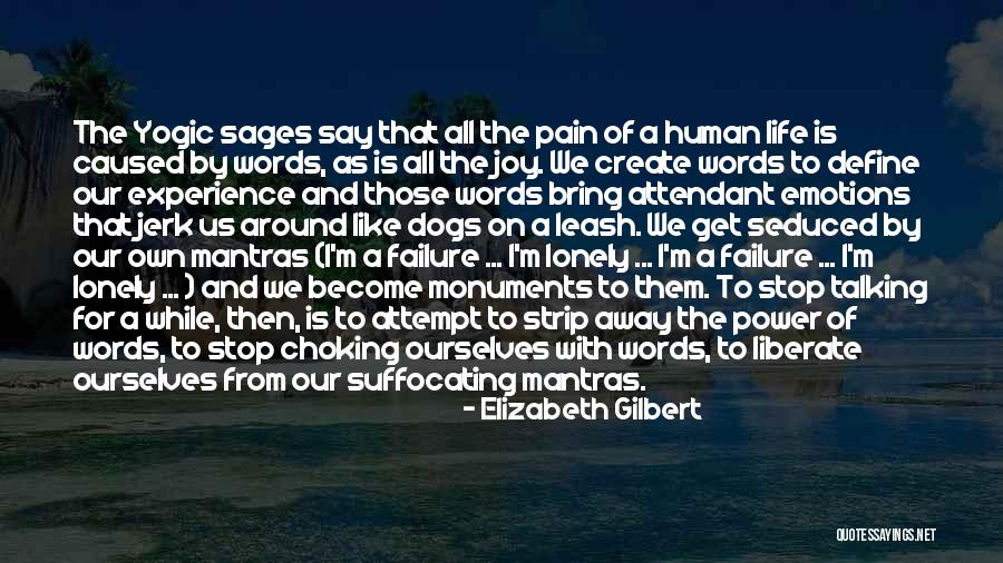 Mantras Quotes By Elizabeth Gilbert