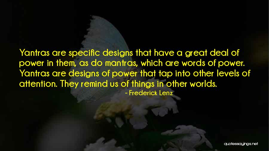 Mantras Quotes By Frederick Lenz