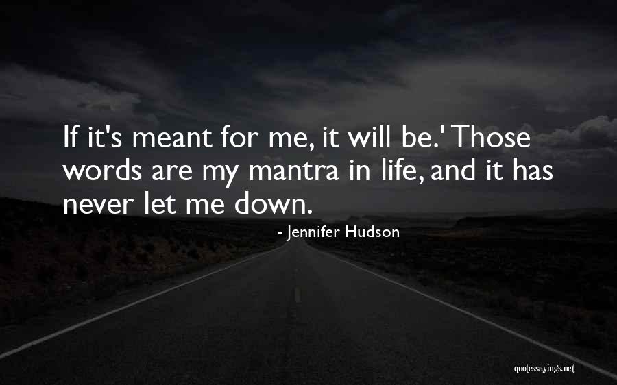 Mantras Quotes By Jennifer Hudson