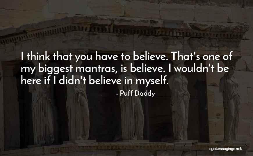 Mantras Quotes By Puff Daddy