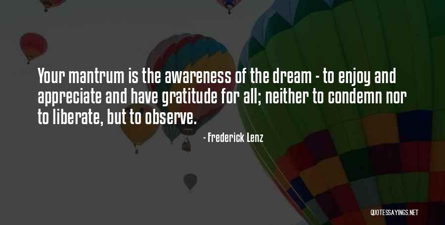 Mantrum O Quotes By Frederick Lenz Mantrum O Quotes By Frederick Lenz
