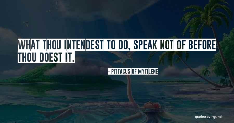 Mantyla Frank Quotes By Pittacus Of Mytilene Mantyla Frank Quotes By Pittacus Of Mytilene