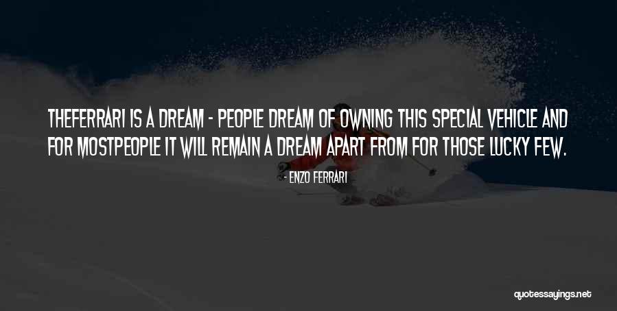 Mantzato Quotes By Enzo Ferrari Mantzato Quotes By Enzo Ferrari