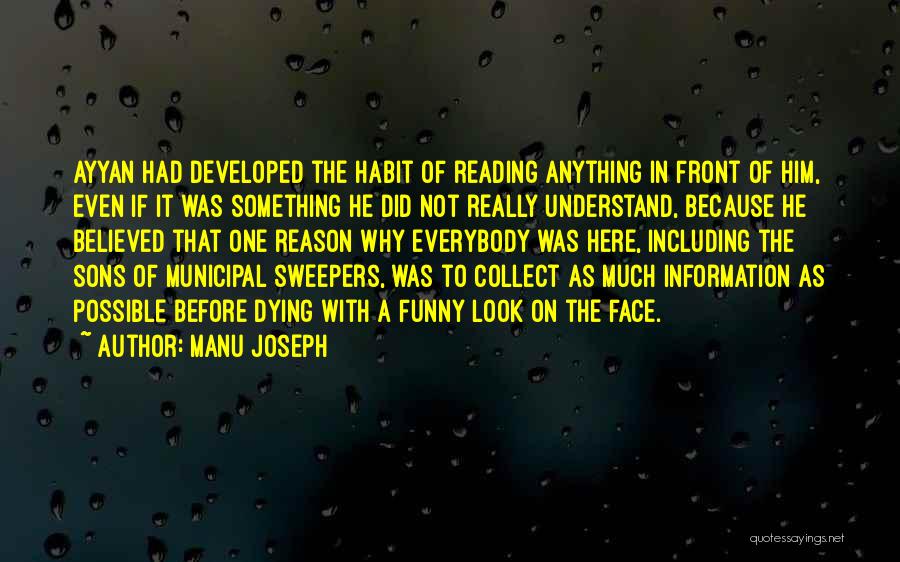 Manu Funny Quotes By Manu Joseph