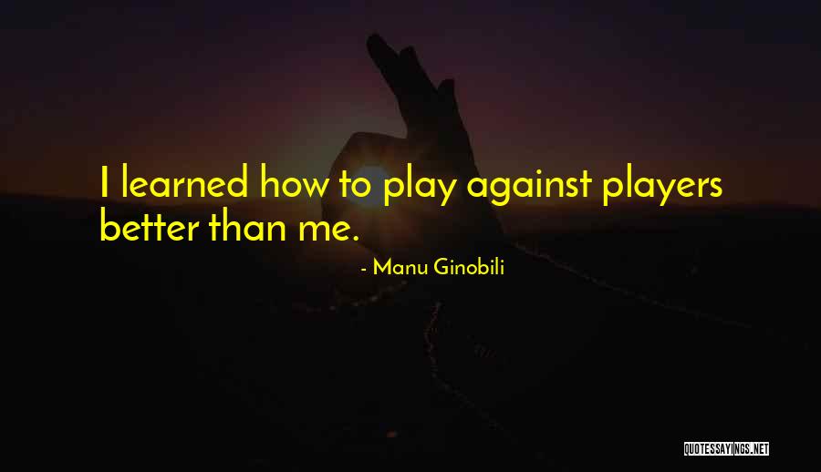 Manu Ginobili Quotes 788136