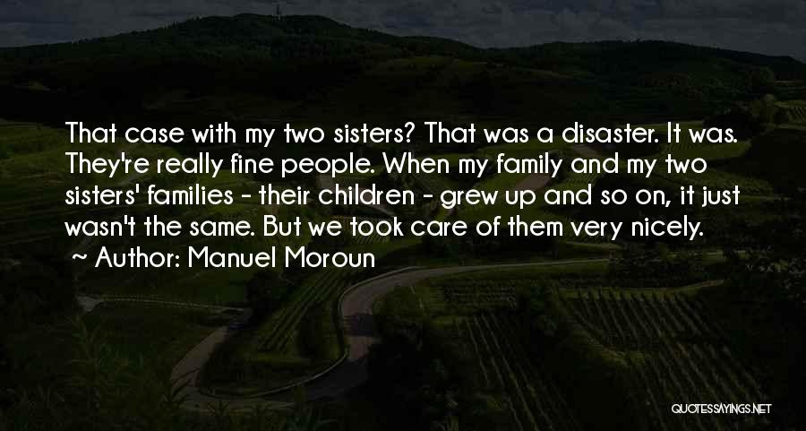 Manuel Moroun Quotes 2145171