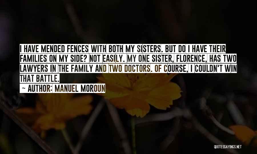 Manuel Moroun Quotes 712571