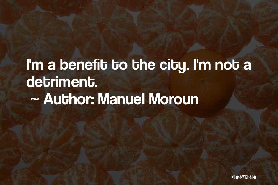 Manuel Moroun Quotes 842013