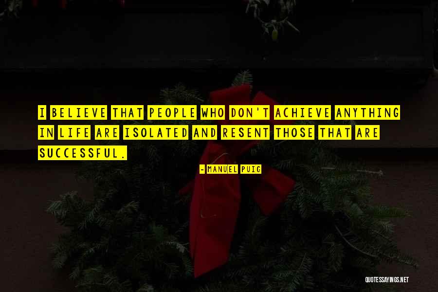 Manuel Puig Quotes 2187233 Manuel Puig Quotes 2187233