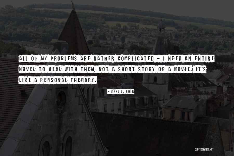 Manuel Puig Quotes 531612 Manuel Puig Quotes 531612