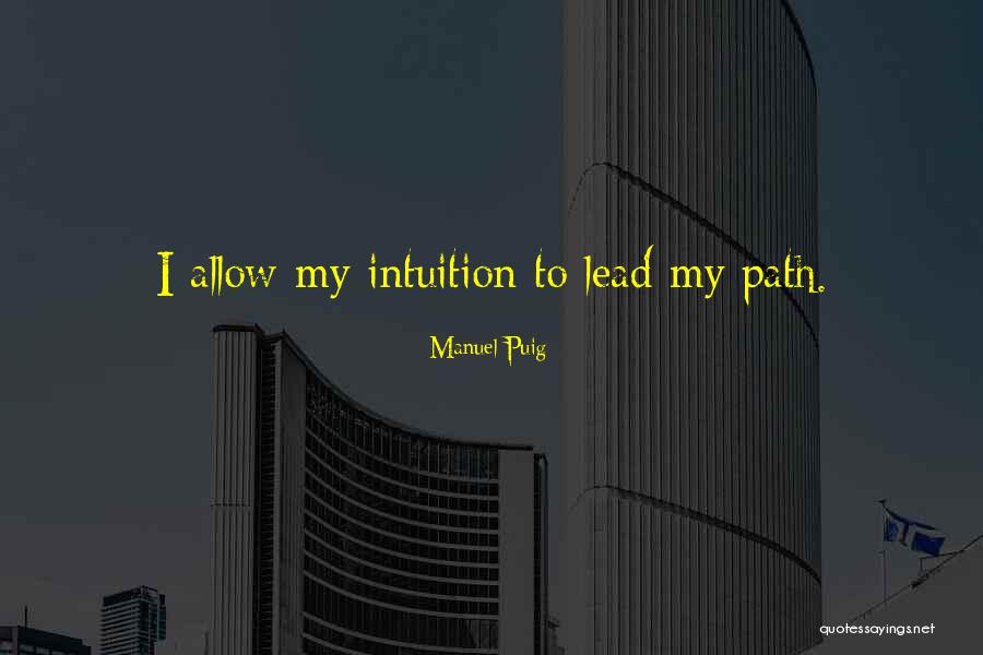 Manuel Puig Quotes 830169 Manuel Puig Quotes 830169