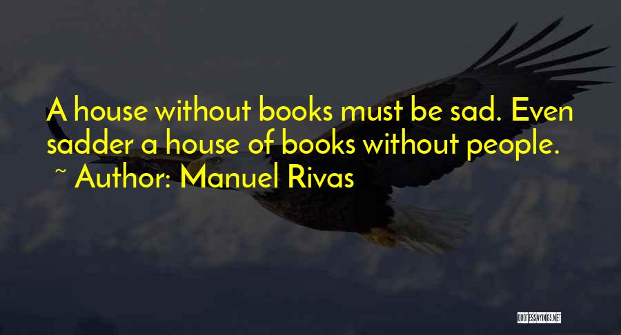 Manuel Rivas Quotes 930194