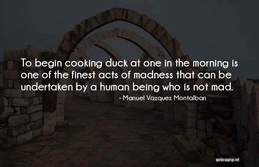 Manuel Vazquez Montalban Quotes 355336 Manuel Vazquez Montalban Quotes 355336