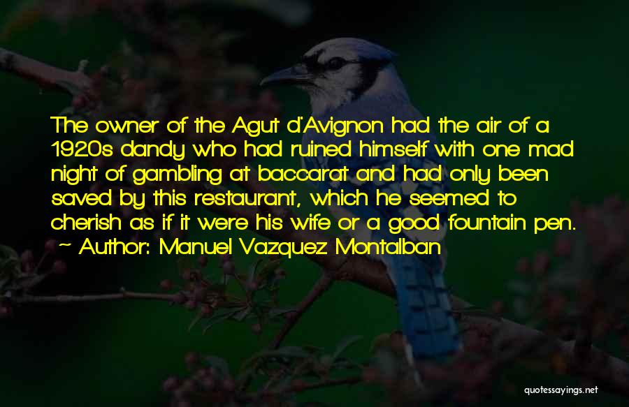 Manuel Vazquez Montalban Quotes 777007