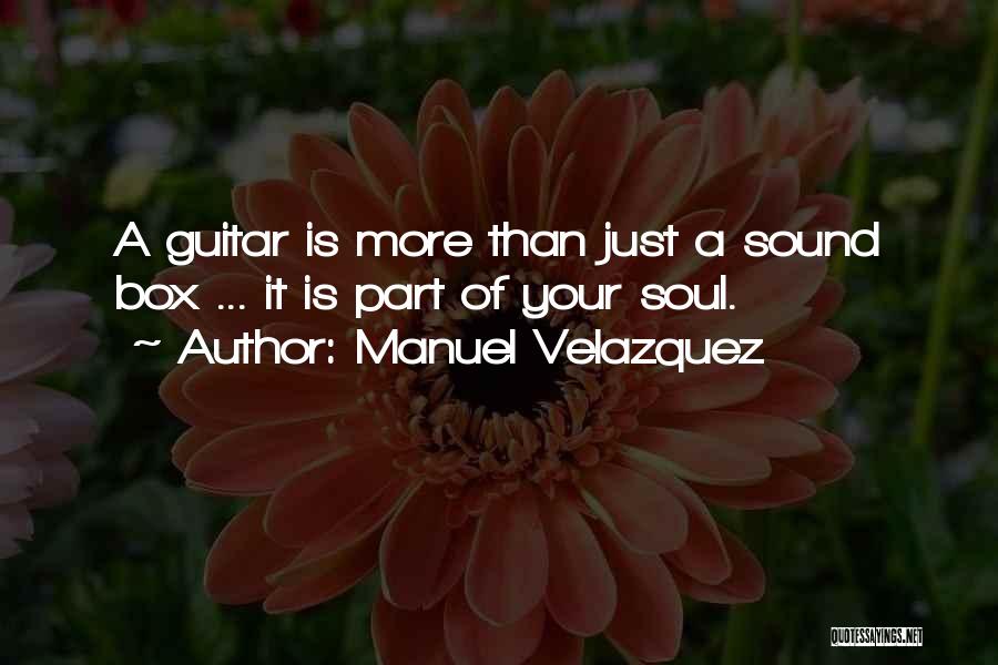 Manuel Velazquez Quotes 1496131