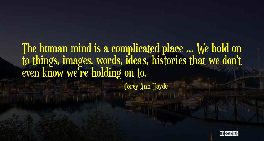 Manuel Zeno Gandia Quotes By Corey Ann Haydu Manuel Zeno Gandia Quotes By Corey Ann Haydu