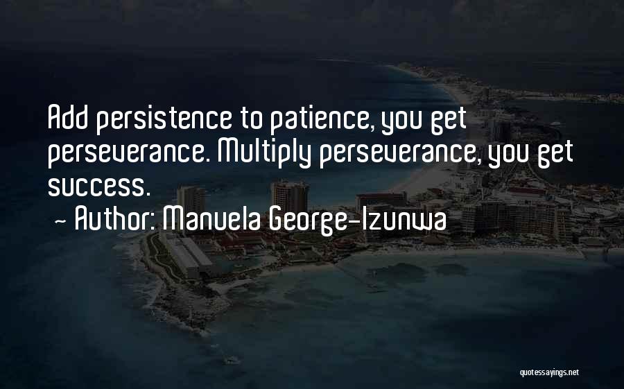 Manuela George-Izunwa Quotes 382776