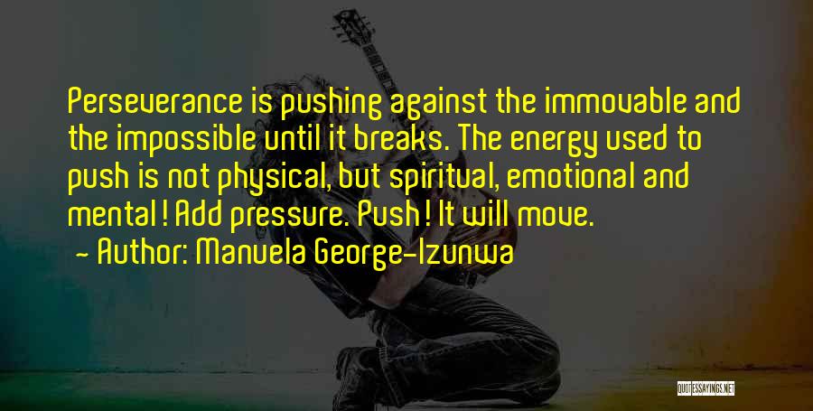 Manuela George-Izunwa Quotes 483957