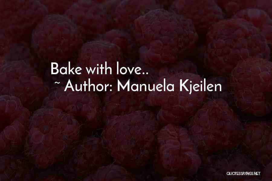 Manuela Kjeilen Quotes 805781