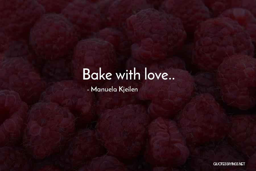 Manuela Kjeilen Quotes 805781 Manuela Kjeilen Quotes 805781