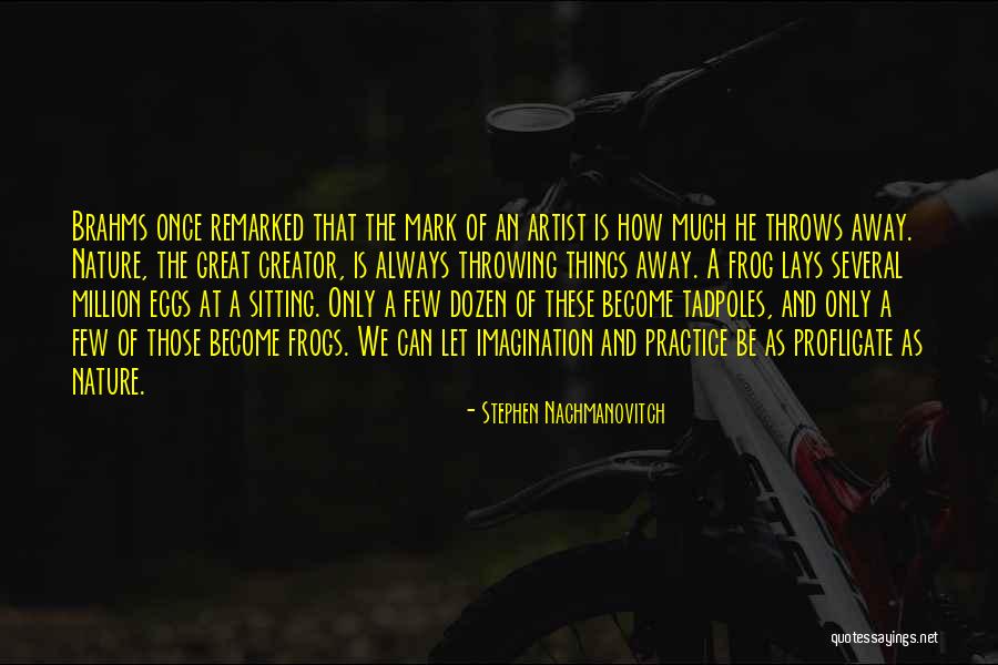 Manuelle Charbonneau Quotes By Stephen Nachmanovitch Manuelle Charbonneau Quotes By Stephen Nachmanovitch