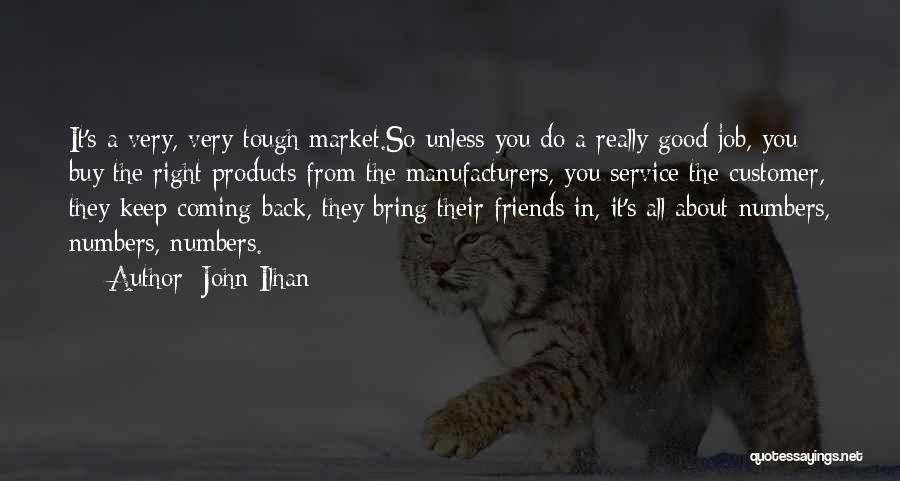 Manufacturers Quotes By John Ilhan