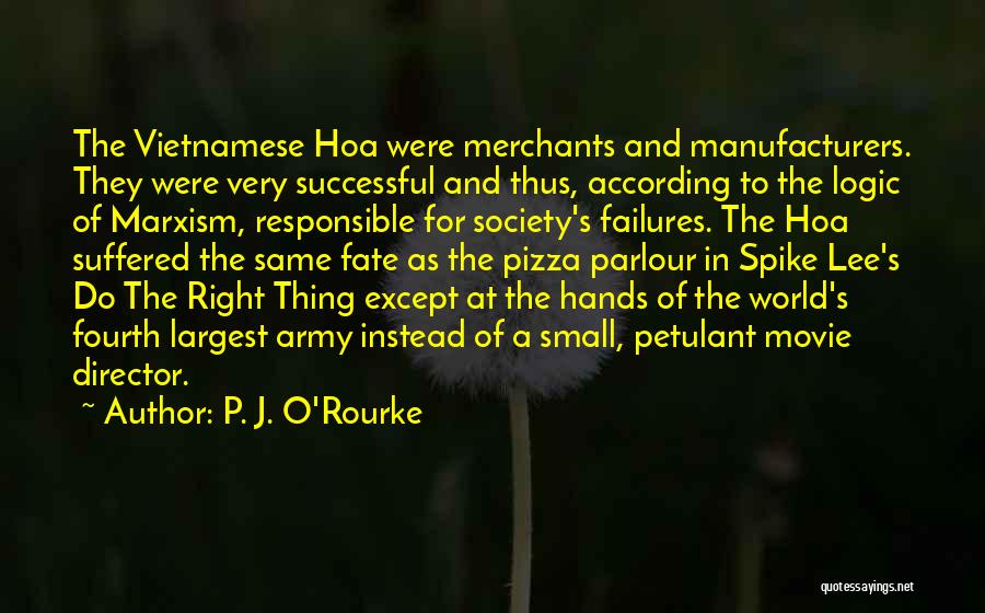 Manufacturers Quotes By P. J. O'Rourke