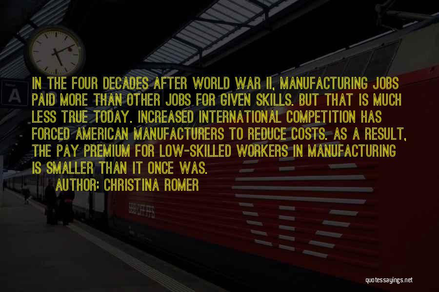 Manufacturing Jobs Quotes By Christina Romer