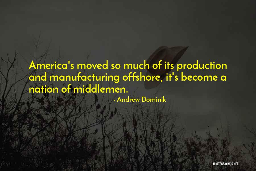 Manufacturing Quotes By Andrew Dominik Manufacturing Quotes By Andrew Dominik