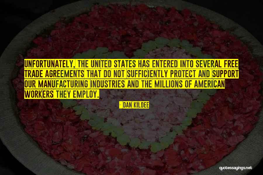 Manufacturing Quotes By Dan Kildee Manufacturing Quotes By Dan Kildee
