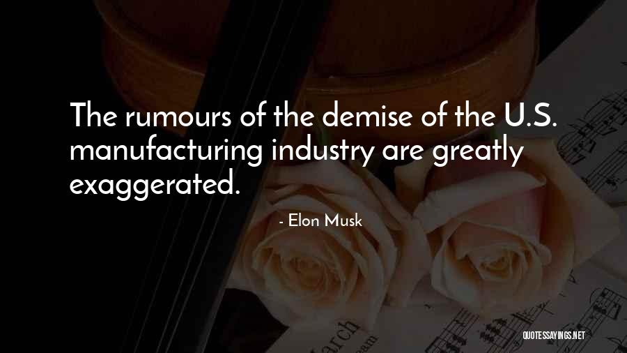 Manufacturing Quotes By Elon Musk Manufacturing Quotes By Elon Musk