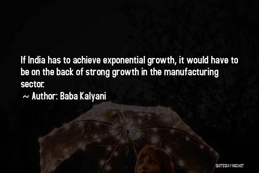 Manufacturing Sector Quotes By Baba Kalyani