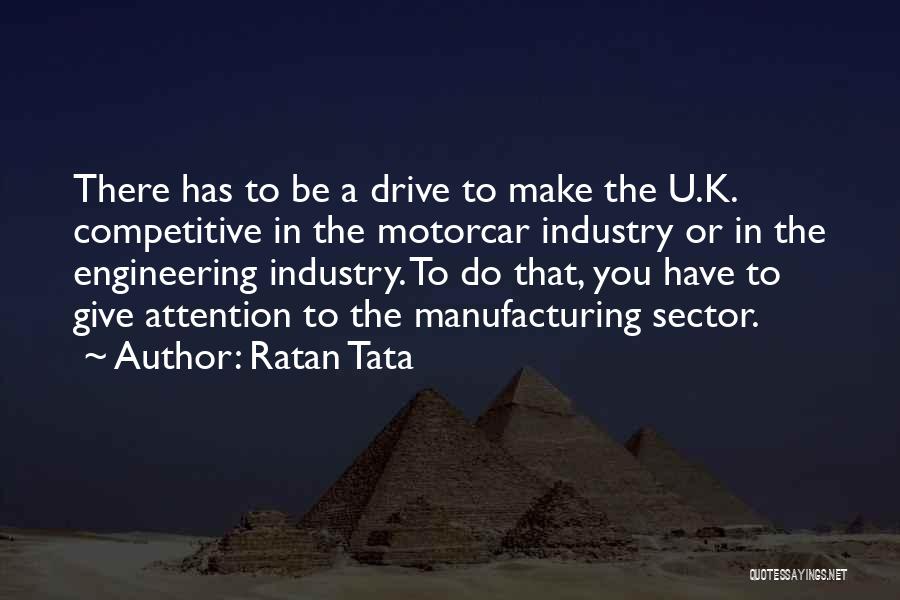 Manufacturing Sector Quotes By Ratan Tata