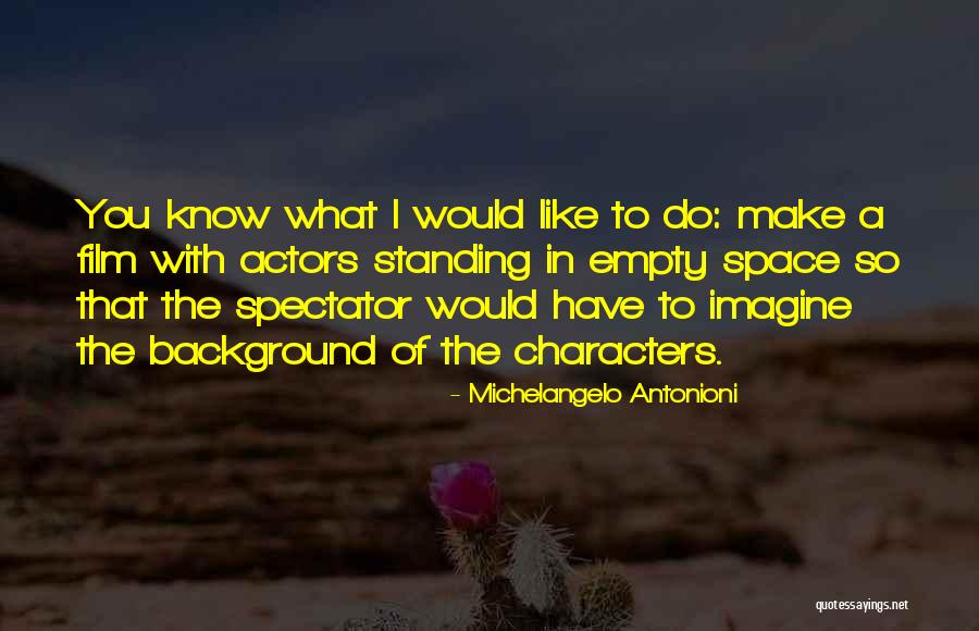 Manures For Plants Quotes By Michelangelo Antonioni Manures For Plants Quotes By Michelangelo Antonioni