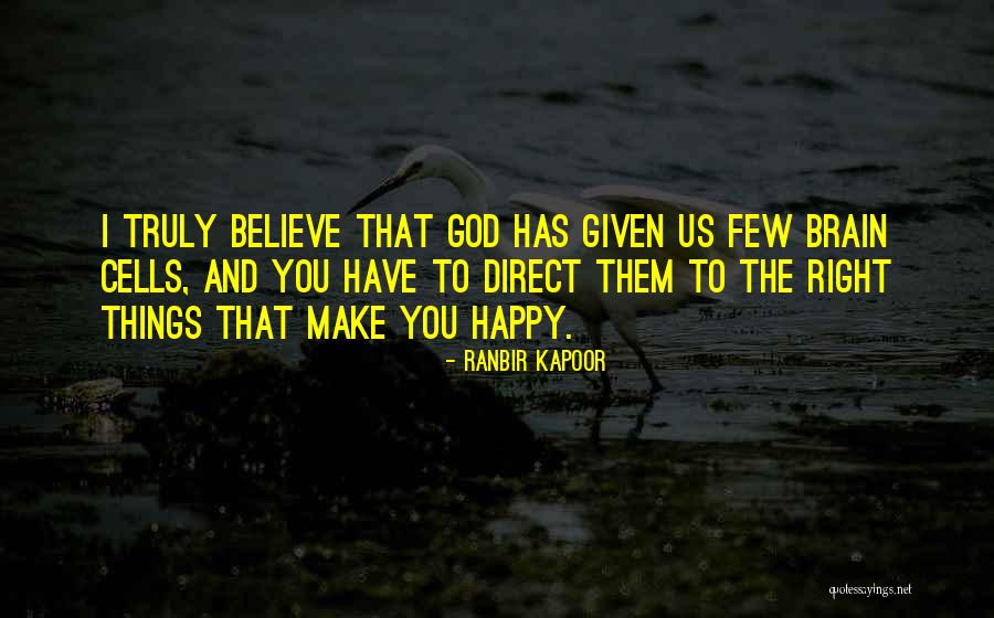 Manutan O Quotes By Ranbir Kapoor Manutan O Quotes By Ranbir Kapoor